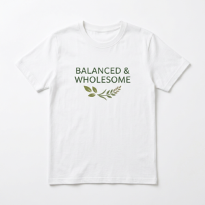 Balanced & Wholesome graphic T-shirt by The Nourish Wear