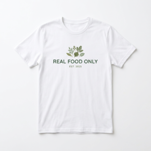 Real Food Only graphic T-shirt by The Nourish Wear